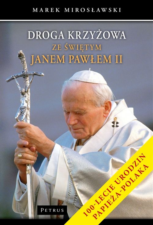 Droga krzyżowa ze świętym Janem Pawłem II