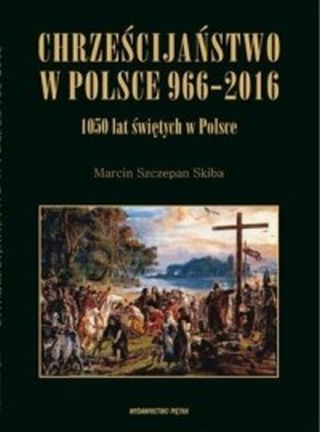 Chrześcijaństwo w Polsce 966-2016