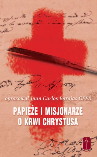 Papieże i Misjonarze o Krwi Chrystusa