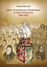 Grecy w Kościołach wschodnich w Rzeczypospolitej (1585-1621)