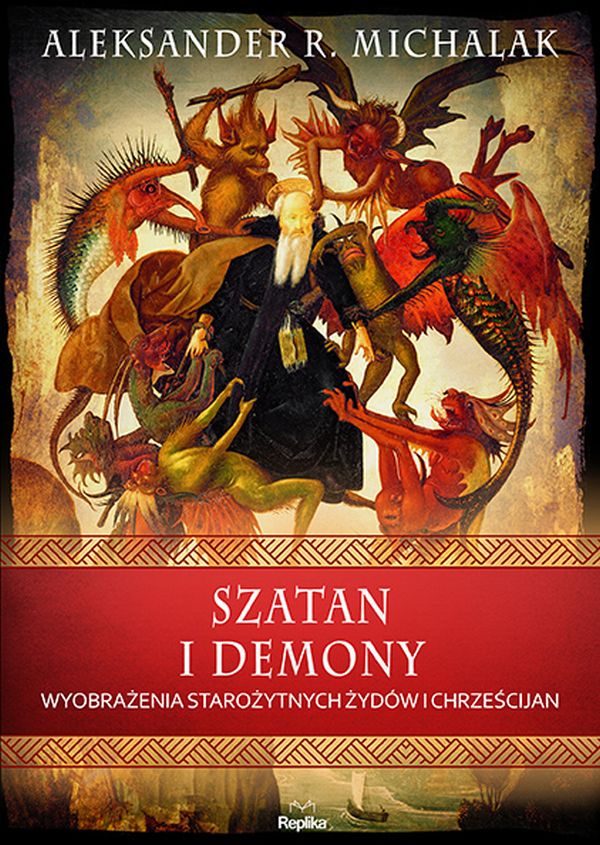 Szatan i demony. Wyobrażenia starożytnych żydów i chrześcijan
