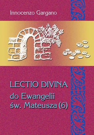 Lectio Divina - do Ewangelii św. Mateusza (6) (Tom 28)