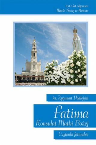 Fatima.Konsulat Matki Bożej
