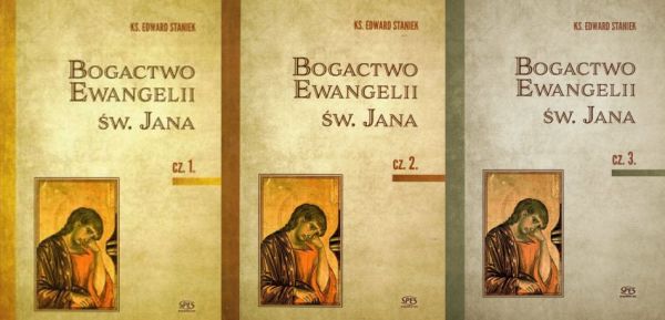 Bogactwo Ewangelii św. Jana. Komplet 3 tomów