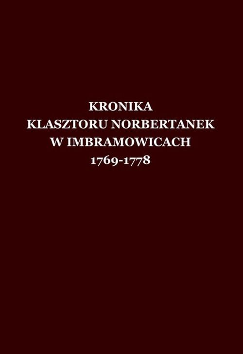 Kronika klasztoru norbertanek w Ibramowicach 1769-1778