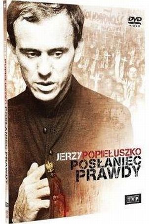Jerzy Popiełuszko. Posłaniec prawdy (DVD)