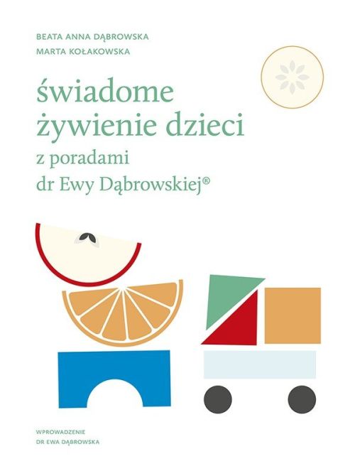 Świadome żywienie dzieci z poradami dr Ewy Dąbrowskiej