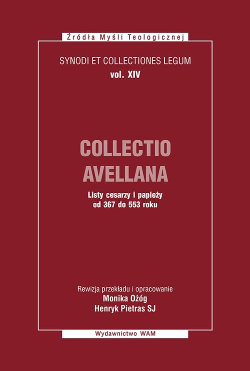 Synodi et Collectiones Legum. Vol. XIV. Collectio Avellana