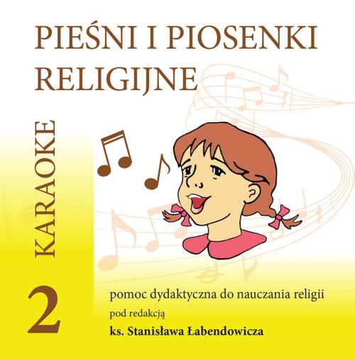 Pieśni i piosenki religijne - karaoke cz. 2 (DVD). Pomoc dydaktyczna do nauczania religii