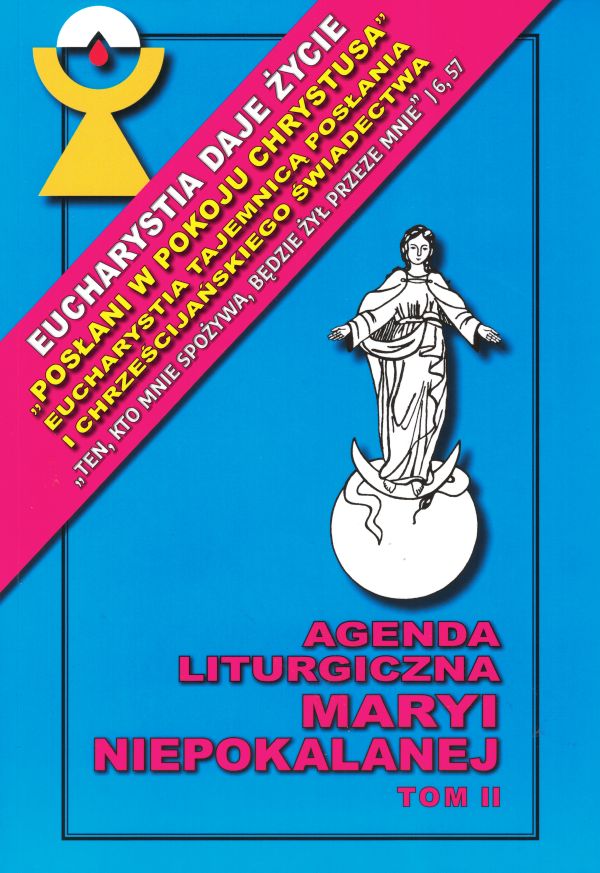 Agenda Liturgiczna Maryi Niepokalanej 2022 tom II