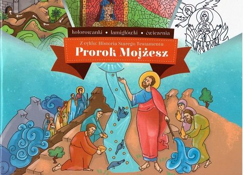 Prorok Mojżesz - kolorowanki, łamigłówki, ćwiczenia